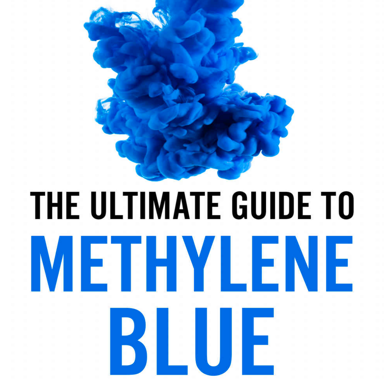 Key Points from Mark Sloan's Ultimate Guide to Methylene Blue